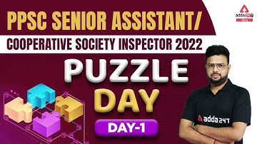 PPSC Senior Assistant, Cooperative Inspector 2022 | Puzzle Day #1 | By Raj Kumar