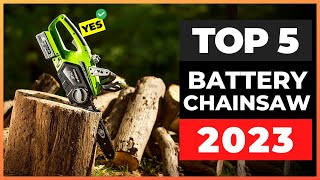 Best Battery Chainsaws 2023 [watch before you buy]