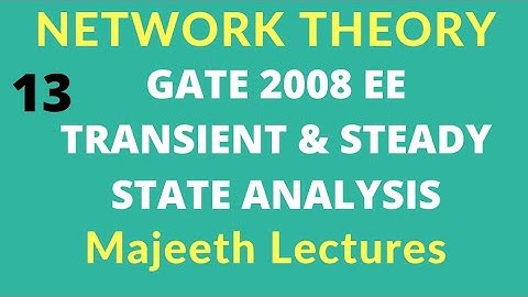 Network Theory GATE 2008 EE Solutions |#13|