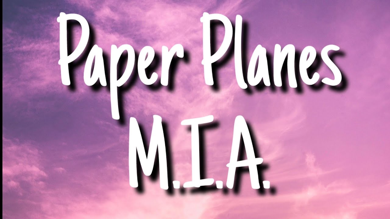 MIA   Paper Planes Lyrics