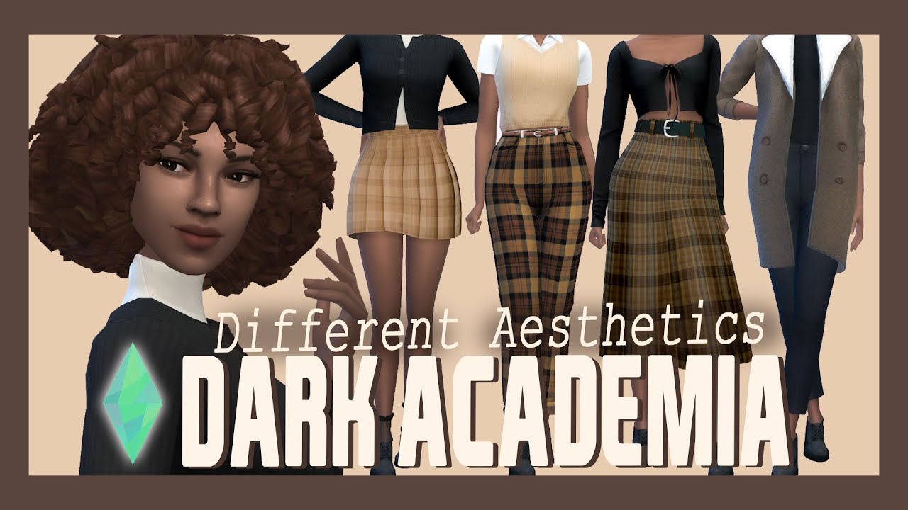 Dark Academia Sims Based On Different Aesthetics Cc List 1 Youtube