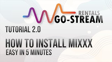 #GO-STREAM 🎥  How to install MIXXX, EASY in 5 MINUTES 😎 2.0 Tutorial