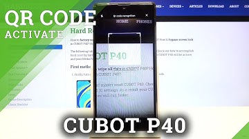 How to Allow Camera Scan QR Codes on CUBOT P40 – QR Scanning