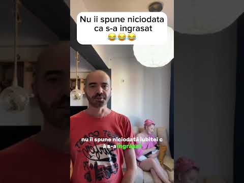 Nu ii spune niciodata ca s-a ingrasat!