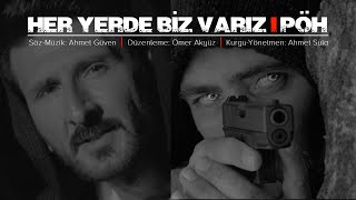 Ahmet Güven - Her Yerde Biz Varız \