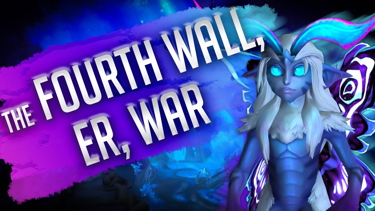 The Fourth Wall, er, War | For Queen and Grove! Storyline | Shadowlands Night Fae Covenant