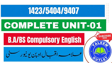 Unit 1 AIOU English 1423 | Complete Lecture | BA/BS English Course | Allama Iqbal Open University