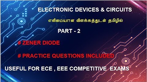 ELECTRONIC DEVICES & CIRCUITS FOR COMPETITIVE EXAMS PART 2