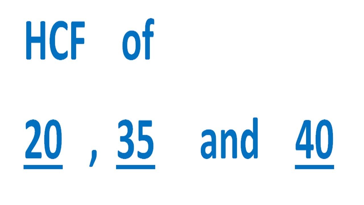 HCF of 35 and 40  How to Find HCF of 35 and 40