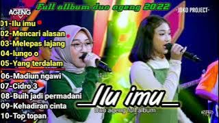 ILU IMU - MENCARI ALASAN - DUO AGENG - AGENG MUSIC TERBARU 2022