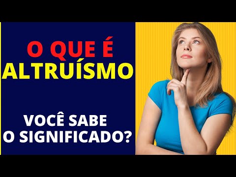 Vídeo: Altruísta significa generoso?