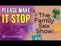 The “Family Sex Show”