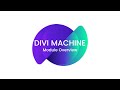 Divi Machine - Module Overview