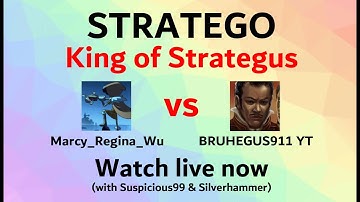 Marcy_Regina_Wu vs BRUHEGUS911 YT King of Strategus  - Live Stream with Suspicious99 & Silverhammer