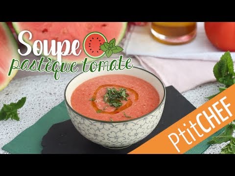 recette-de-soupe-froide-tomate-/-pastèque---ptitchef.com