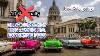 MUST WATCH: 5 Cuba Currency Tips | U.S Credit Cards NOT ALLOWED | Bring Euro or Canadian Comparison
