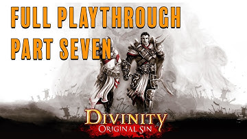 Lets Play Divinity Original Sin - Part 7