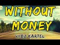VYBZ KARTEL-WITHOUT MONEY #vybzkartel #vybzkartelradio