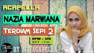 Nazia Marwiana - Terdiam Sepi 2 (Acapella - Vocal Only)