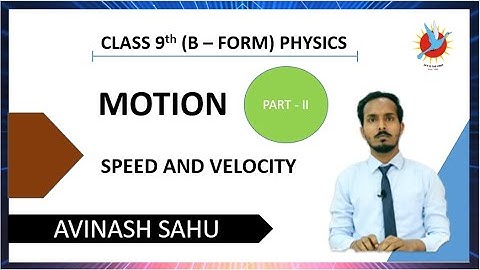 Motion (Part-II): Physics by AVS Sir for (Form B) Class 9th VBS