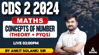 CDS 2 2024 Preparation | Concepts of Number PYQ | CDS 2 Maths Classes | By Ankit Solanki Sir