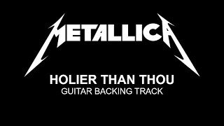 Metallica - Holier Than Thou Guitar Backing Track (w/ Original Vocals, Bass, & Drums)