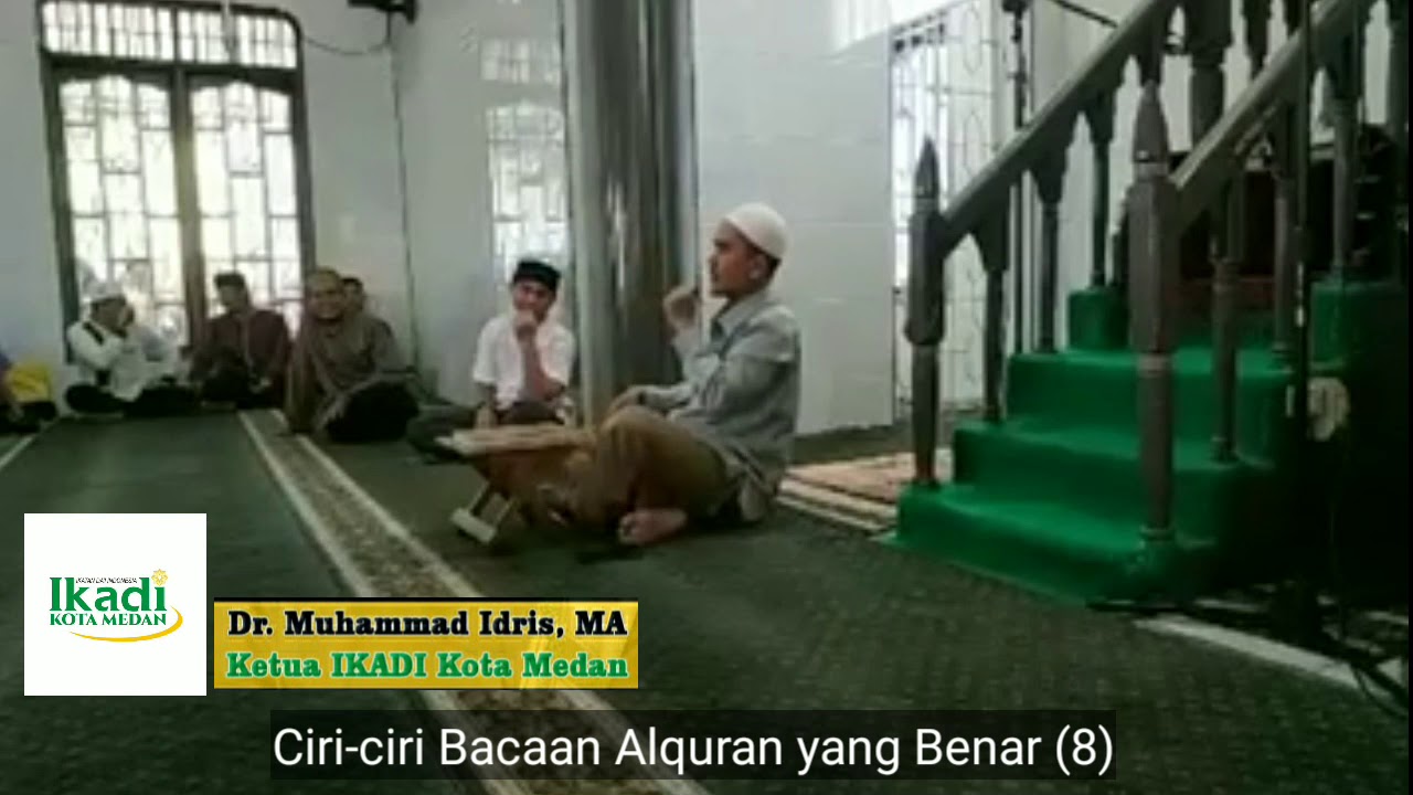 Ciri-ciri Bacaan Alquran yang Benar (8) - YouTube