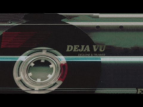 Dequine, Truwer - Deja Vu (Lyric Video)