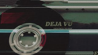 Dequine, Truwer - Deja Vu (Lyric Video)