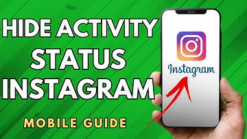How to Hide Activity Status Instagram - (Easy Guide!)