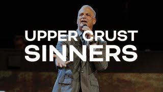 Upper Crust Sinners | Senior Pastor Josh Carson