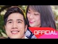 JUST WANNA LOVE YOU : ANH THÍCH EM, CÓ ĐƯỢC KHÔNG ? | Official 4K