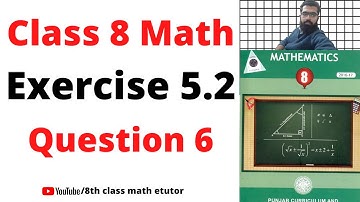 Class 8 math exercise 5.2 question 6 || Class 8 math etutor || exercise 5.2 solution