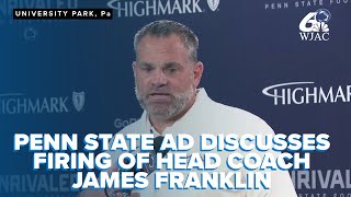 FULL REMARKS: Penn State AD discusses decision to fire head football coach James Franklin