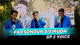 PARSONDUK SITIRUON - PRODUKSI GMP - SINGLE DARI SP2 VOICE - GMP LIVE