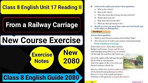 Class 8 English Unit 17 From a Railway Carriage Reading II/Writing II All Exercise New Notes