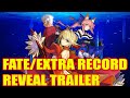 Fate/EXTRA Gets REMAKE!! Fate/EXTRA Record Trailer!! | KITA REACTS