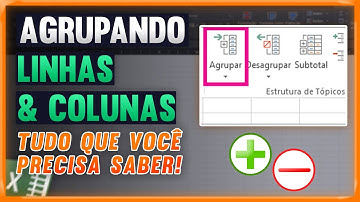 Como AGRUPAR LINHAS e COLUNAS no EXCEL