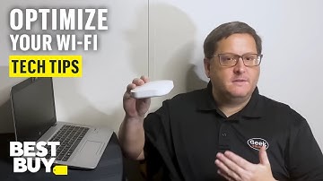 Optimizing Your Home Wi-Fi - Tech Tips from Best Buy