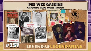 E257: Pee Wee Gaskins: Chiquito pero monstruoso