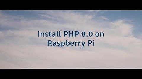 Install PHP 8.0 on Raspberry Pi
