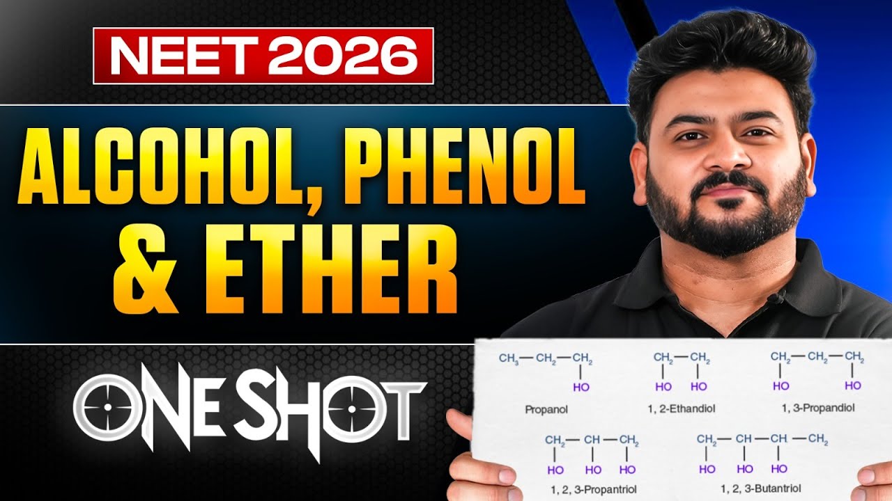 NEET 2026🔥 | Alcohol Phenol & Ether | ONE SHOT | NEET Chemistry ...