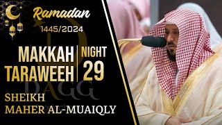 Surah Al-Balad - Ash-Sharh | Makkah Taraweeh 2024/1445 Night 29 (Excerpt 1/2) | Sh Maher al-Muaiqly