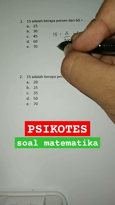 SOAL PSIKOTES MASUK KERJA, SOAL MATEMATIKA NUMERIKAL, SOAL TES SELEKSI KEDINASAN