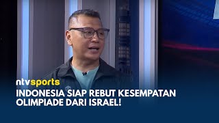 Kesit Handoyo: Rebut Kesempatan Olimpiade dari Israel, Timnas Siap Balas Dendam! | NTV SPORT