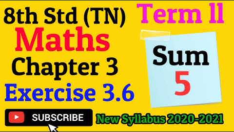 8th Std TN - Maths, Chapter 3 - Exercise 3.6 ( Term ll ) -Sum 5