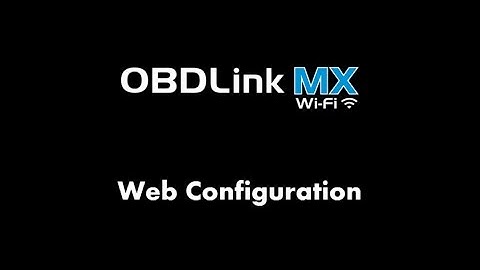 Access Web Configuration Mode with OBDLink MX Wi-Fi
