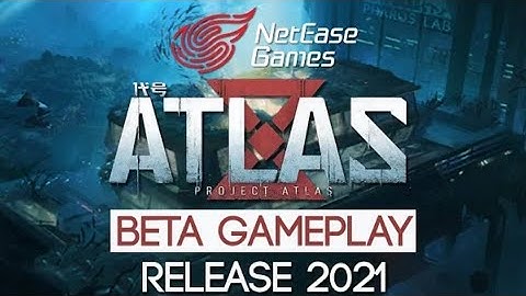 PROJECT ATLAS new open world game for android & ios | Netease| First Beta gameplay