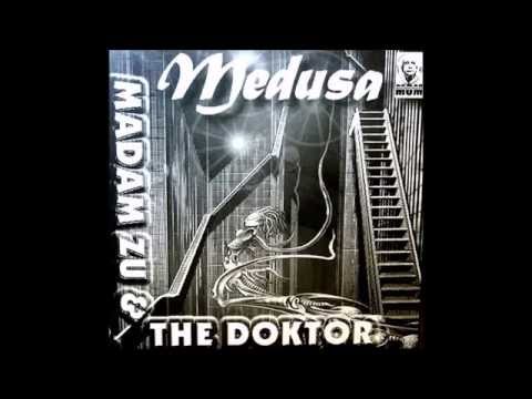Madam Zu — Madam Zu & The Doktor - Medusa
