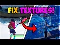 How to FIX Textures NOT Loading/Rendering Properly In Fortnite Chapter 2 Season 5! (2021)